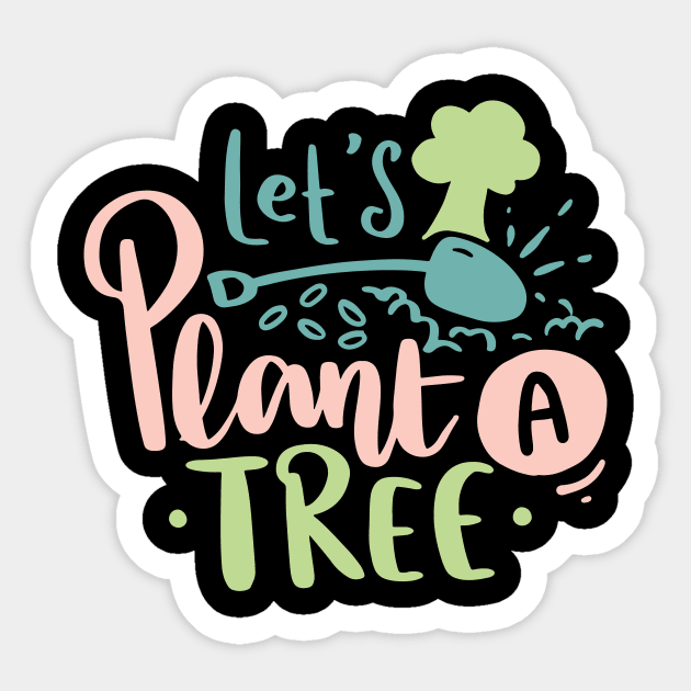 Let's Plant a Tree Earth Day 2023 Sticker by Fun Planet